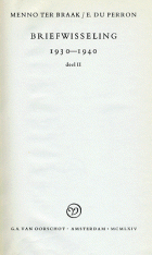 Briefwisseling 1930-1940. Deel 2, Menno ter Braak, E. du Perron