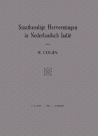 Staatkundige Hervormingen in Nederlandsch Indië, H. Colijn