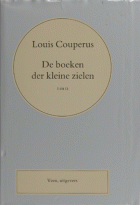 De boeken der kleine zielen. Deel 1 en 2, Louis Couperus