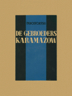 De gebroeders Karamazow, Fjodor Dostojevski