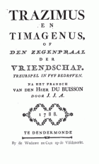 Trazimus en Timagenus, of den zegepraal der vriendschap, P.U. Dubuisson