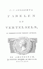 Fabelen en vertelsels, in Nederduitsche vaerzen gevolgd, Christian F. Gellert