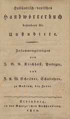 Holländisch-deutsches Handwörterbuch besonders für Unstudirte, J.G.A. Kirchhoff
