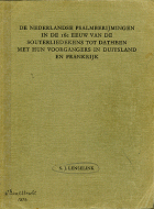 De Nederlandse psalmberijmingen in de 16de eeuw, S.J. Lenselink
