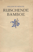 Ruischende bamboe, Willem de Mérode