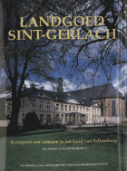 Landgoed Sint-Gerlach. Kruispunt van culturen in het Land van Valkenburg, A.G. Schulte