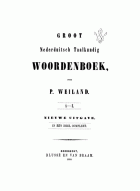 Groot Nederduitsch taalkundig woordenboek, P. Weiland
