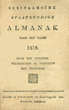 Surinaamsche Staatkundige Almanak voor den Jaare 1818,  [tijdschrift] Surinaamsche Staatkundige Almanak