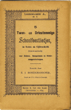 5 twee- en driestemmige schoolfeestliedjes, in noten- en cijferschrift (Chevé-methode) , E.J. Boneschanscher