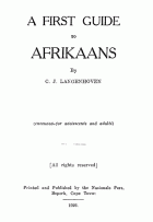 A first guide to Afrikaans, C.J. Langenhoven