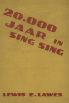20.000 jaar in Sing Sing (vert. door J.W. de Stoppelaar), Lewis E. Lawes