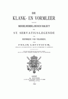 Klank- en vormleer van het Middelnederlandsch dialect der St. Servatius-legende van Heynrijck van Veldeken, Felix Leviticus
