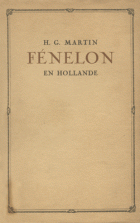 Fénelon en Hollande, Henri Gérard Martin