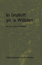 In brulloft yn 'e Wâlden, T.G. van der Meulen