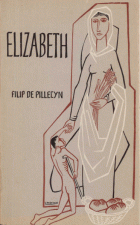 Elizabeth, Filip de Pillecyn