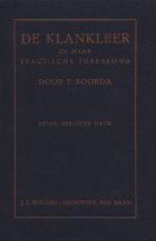 De klankleer en haar practische toepassing: vooral met het oog op de studie van het Nederlandsche en der nieuwe talen, Pieter Roorda