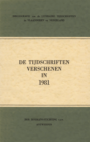 Bibliografie van de literaire tijdschriften in Vlaanderen en Nederland. De tijdschriften verschenen in 1981