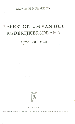 Repertorium van het rederijkersdrama 1500-ca. 1620. Herziene editie