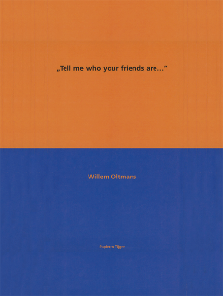 'Tell me who your friends are...'
