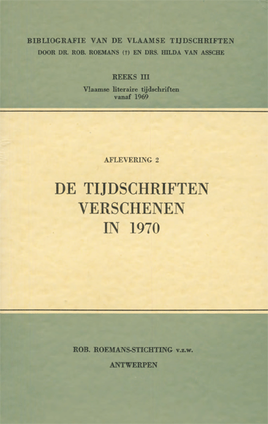 Bibliografie van de Vlaamse Tijdschriften. Reeks 3. Vlaamse literaire tijdschriften vanaf 1969. Aflevering 2. De tijdschriften verschenen in 1970